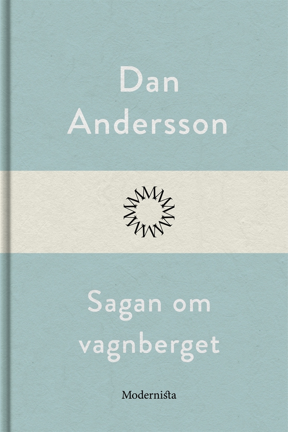 Sagan om vagnberget (e-bok) av Dan Andersson