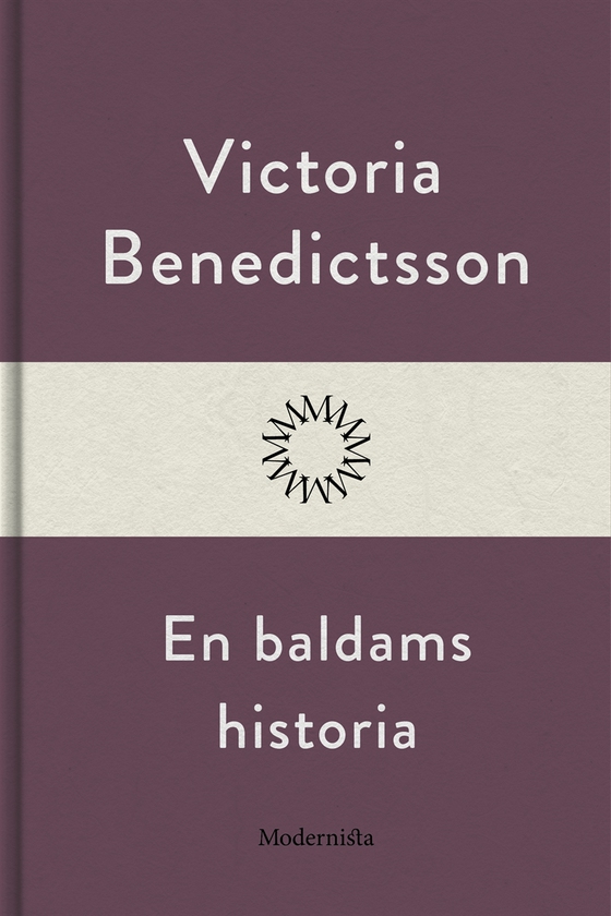 En baldams historia (e-bok) av Victoria Benedictsson