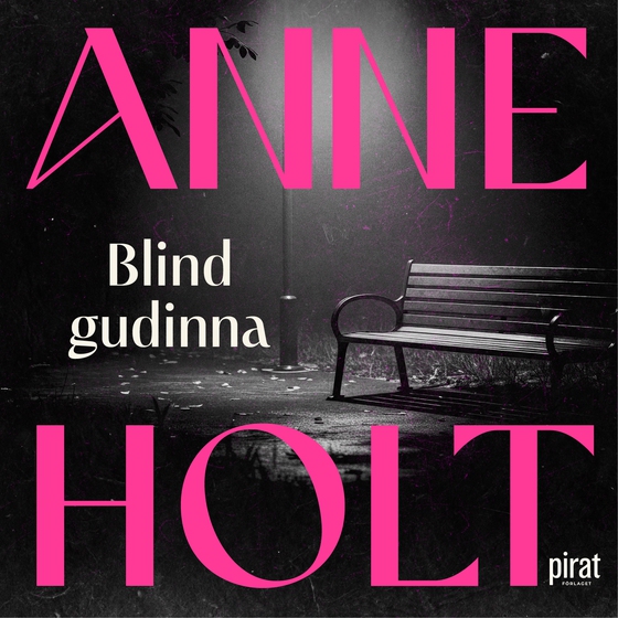 Blind gudinna (ljudbok) av Anne Holt