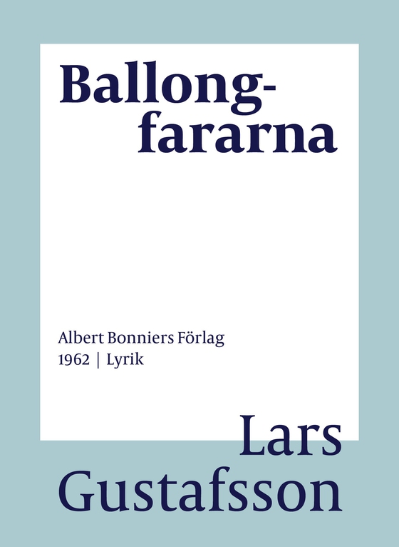 Ballongfararna : Dikter (e-bok) av Lars Gustafsson