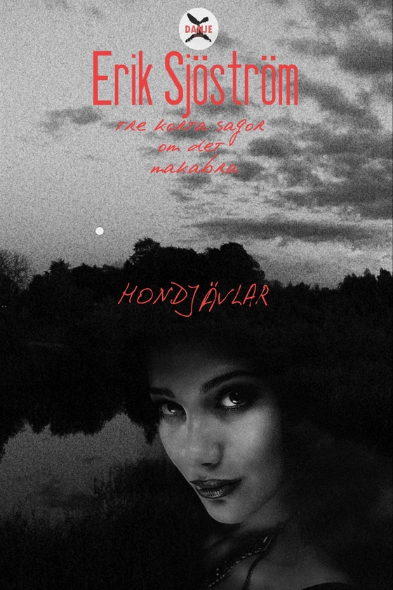 Hondjävlar (e-bok) av Erik Sjöström