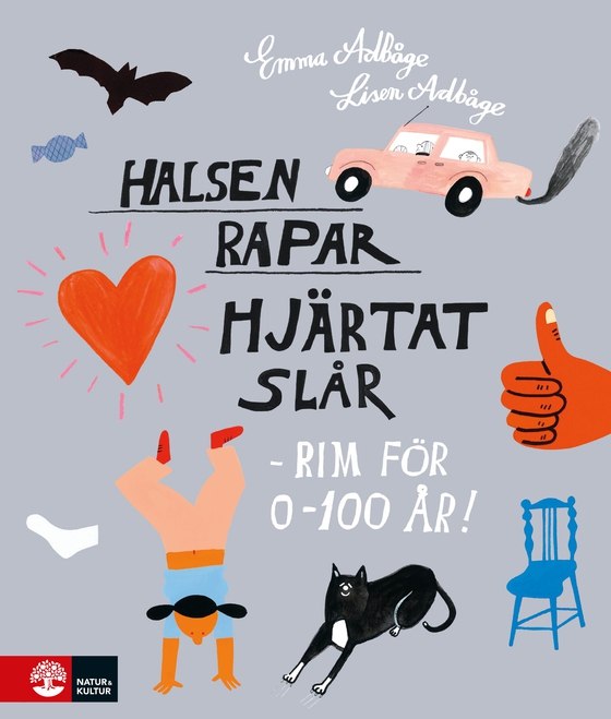 Halsen rapar, hjärtat slår - rim för 0-100 år! (e-bok) av Lisen Adbåge