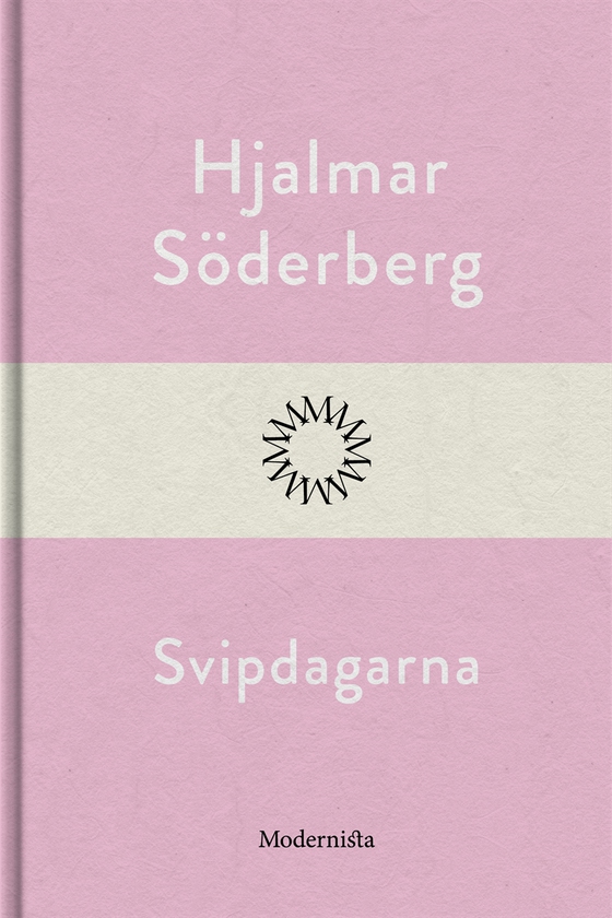 Svipdagarna (e-bok) av Hjalmar Söderberg