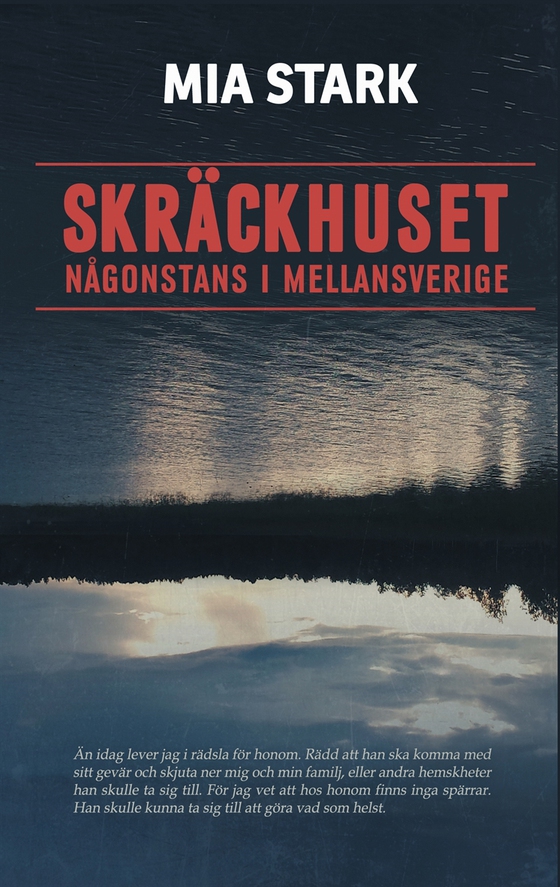 Skräckhuset någonstans i mellansverige (e-bok) av Mia Stark