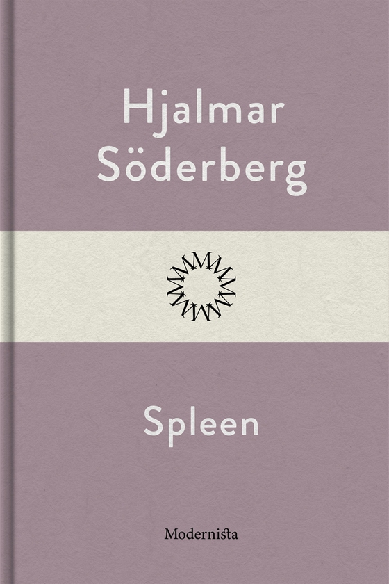 Spleen (e-bok) av Hjalmar Söderberg