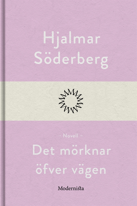 Det mörknar öfver vägen (e-bok) av Hjalmar Söderberg