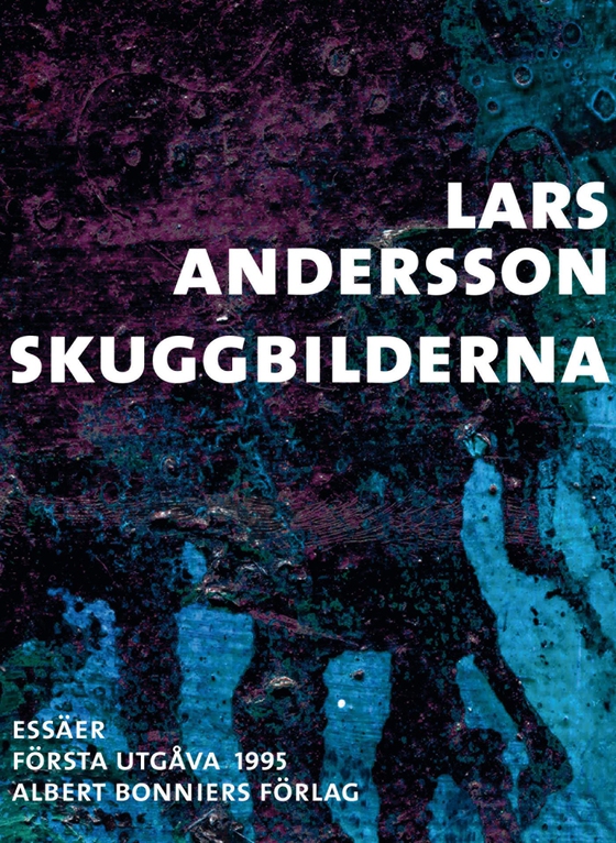 Skuggbilderna : essäer (e-bok) av Lars Andersson