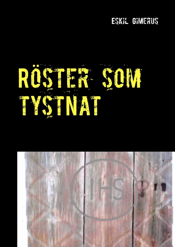 Röster som tystnat: En historia om några av de otaliga människor vars röster nu tystnat. Den norrländska byn Bodberg och familjen som grundade den. (e-bok) av Eskil Gimerus