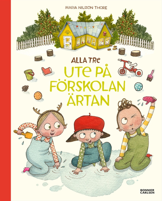 Alla tre ute på förskolan Ärtan (e-bok) av Maria Nilsson Thore