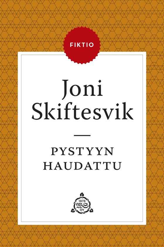 Pystyyn haudattu