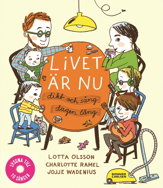 Livet är nu : dikt och sång dagen lång