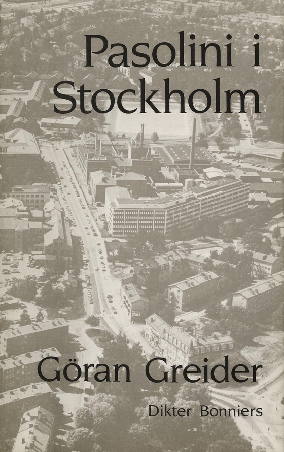 Pasolini i Stockholm : Dikter (e-bok) av Göran Greider