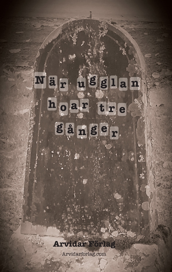 När ugglan hoar tre gånger