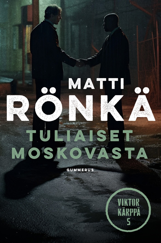 Tuliaiset Moskovasta (e-bok) av Matti Rönkä