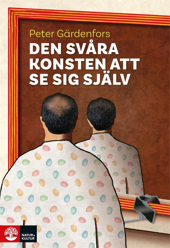 Den svåra konsten att se sig själv