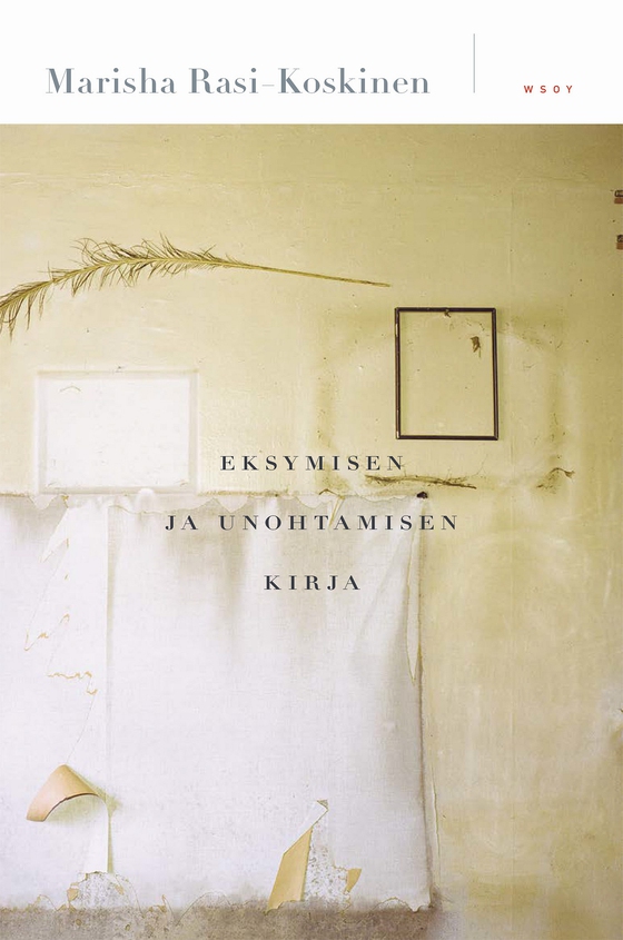 Eksymisen ja unohtamisen kirja (e-bok) av Marisha Rasi-Koskinen
