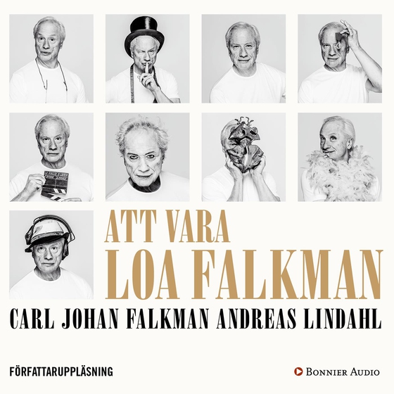 Att vara Loa Falkman (ljudbok) av Carl Johan Falkman