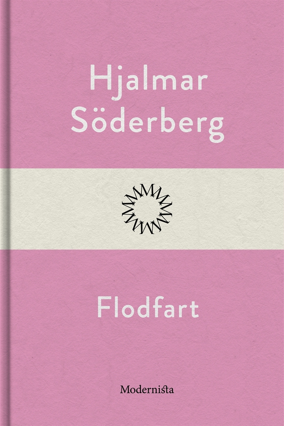 Flodfart (e-bok) av Hjalmar Söderberg