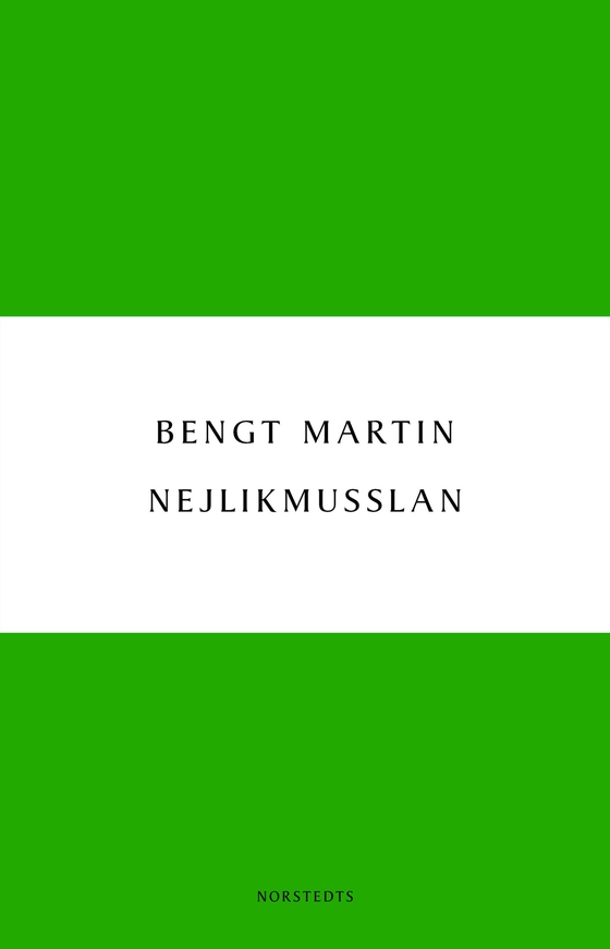 Nejlikmusslan (e-bok) av Bengt Martin