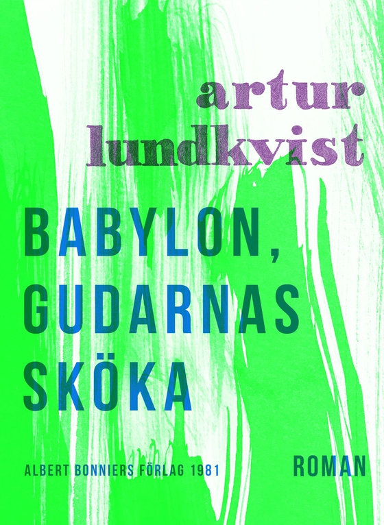 Babylon, gudarnas sköka (e-bok) av Artur Lundkvist