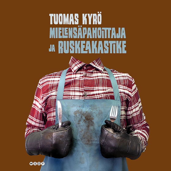 Mielensäpahoittaja ja ruskeakastike
