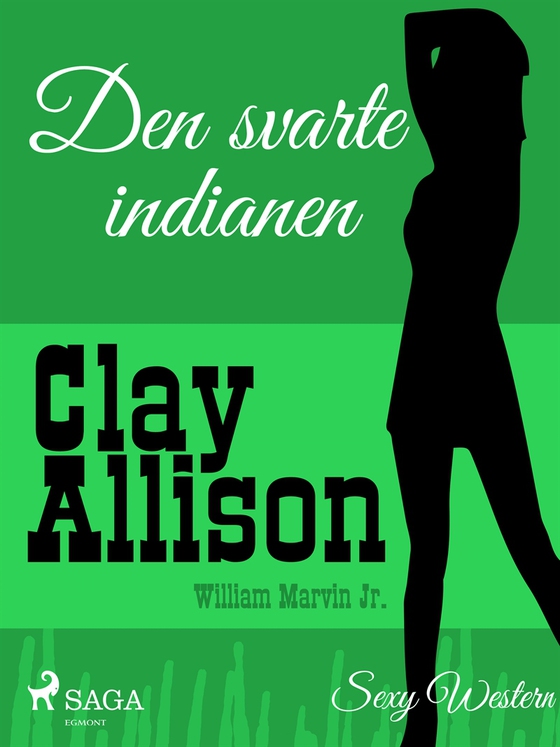 Den svarte indianen (e-bok) av Clay Allison