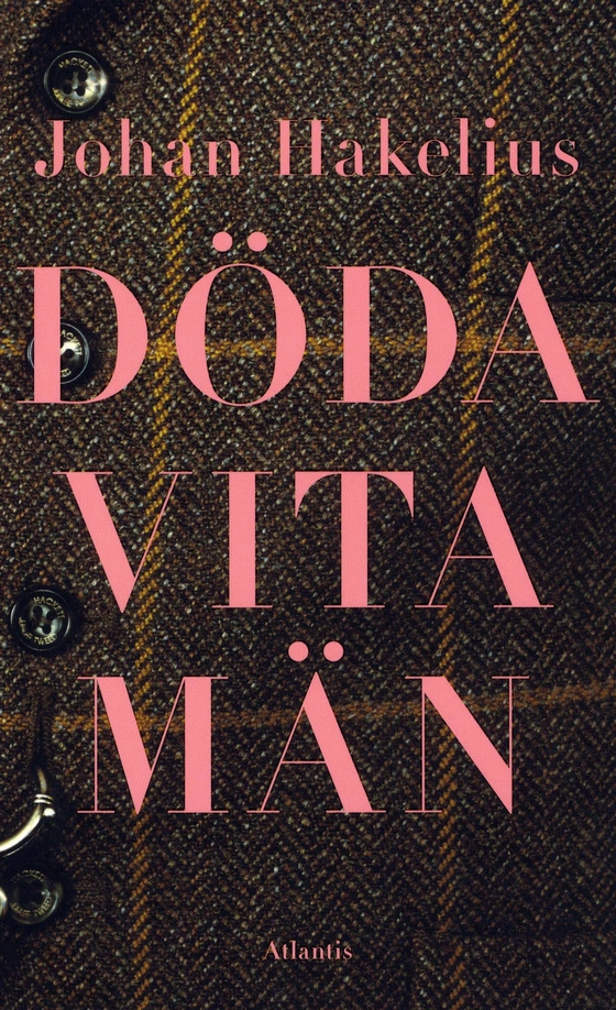 Döda vita män (e-bok) av Johan Hakelius