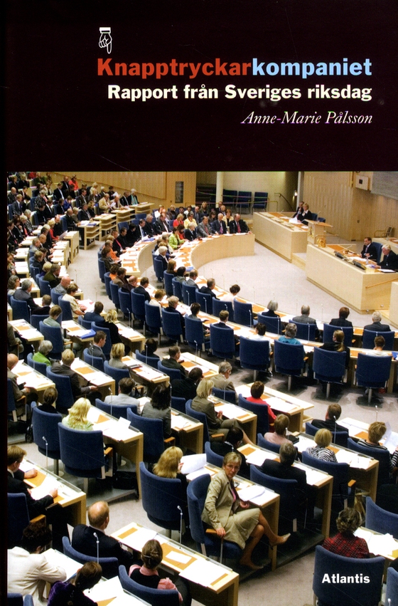 Knapptryckarkompaniet : Rapport från Sveriges riksdag