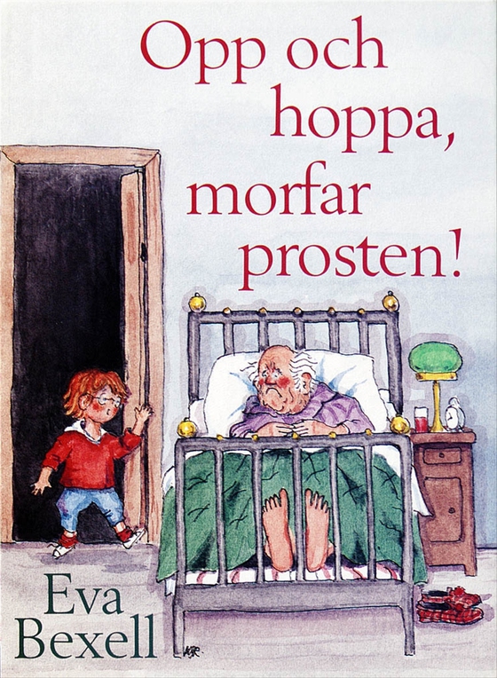 Opp och hoppa morfar prosten! (e-bok) av Eva Bexell