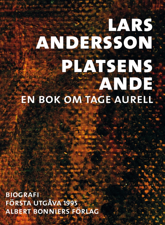 Platsens ande : en bok om Tage Aurell (e-bok) av Lars Andersson