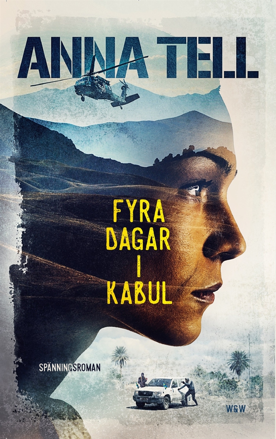 Fyra dagar i Kabul (e-bok) av Anna Tell