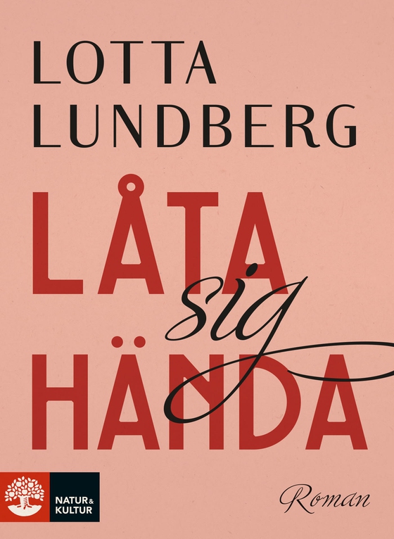 Låta sig hända (e-bok) av Lotta Lundberg