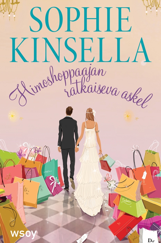 Himoshoppaajan ratkaiseva askel (e-bok) av Sophie Kinsella