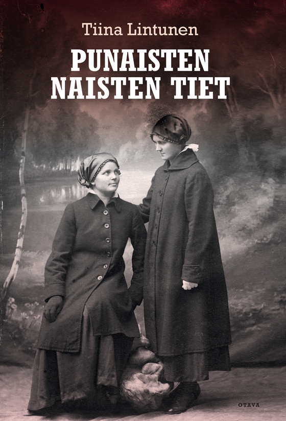 Punaisten naisten tiet (e-bok) av Tiina Lintunen