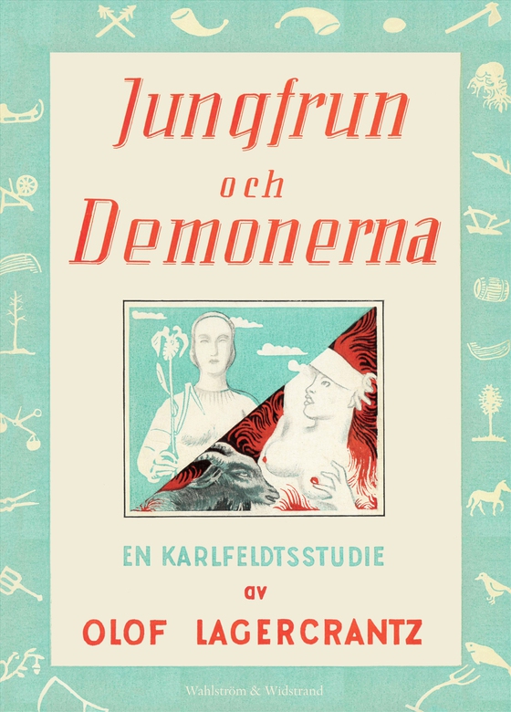 Jungfrun och demonerna : en Karlfeldtstudie (e-bok) av Olof Lagercrantz
