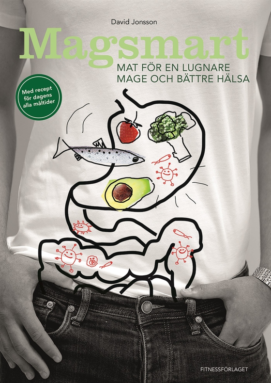 Magsmart  : mat för en lugnare mage och bättre hälsa