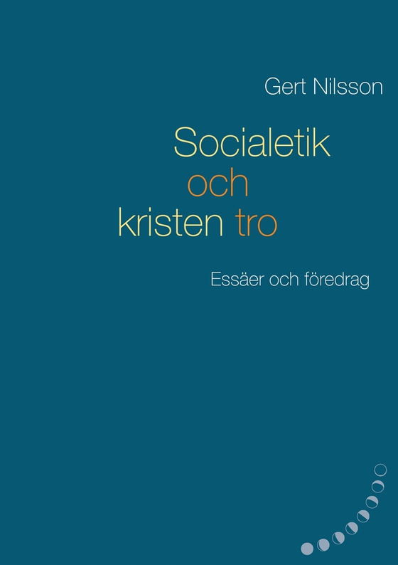 Socialetik och kristen tro: Essäer och föredrag