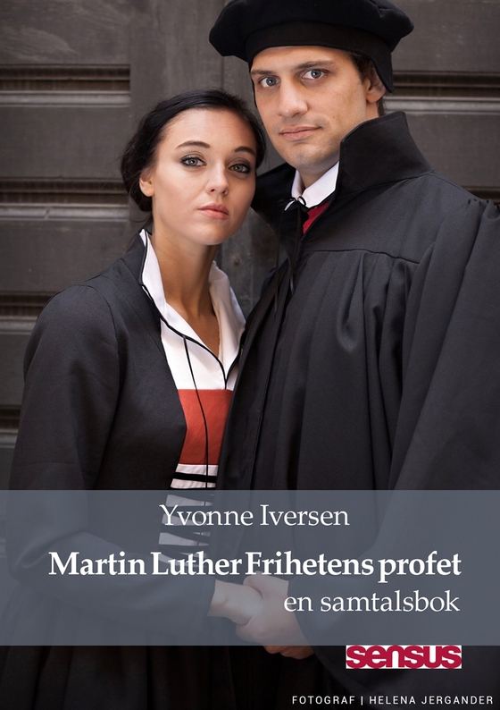 Martin Luther Frihetens profet: en samtalsbok (e-bok) av Yvonne Iversen