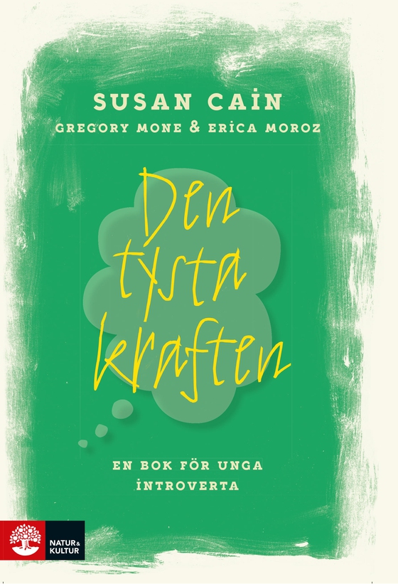 Den tysta kraften : en bok för unga introverta (e-bok) av Susan Cain