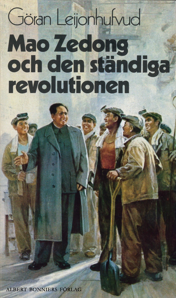 Mao Zedong och den ständiga revolutionen (e-bok) av Göran Leijonhufvud