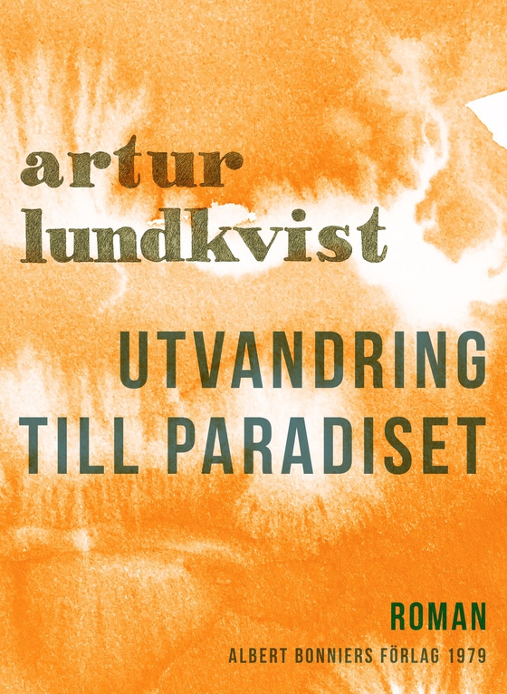 Utvandring till paradiset : berättelse