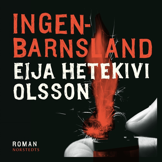 Ingenbarnsland (ljudbok) av Eija Hetekivi Olsson