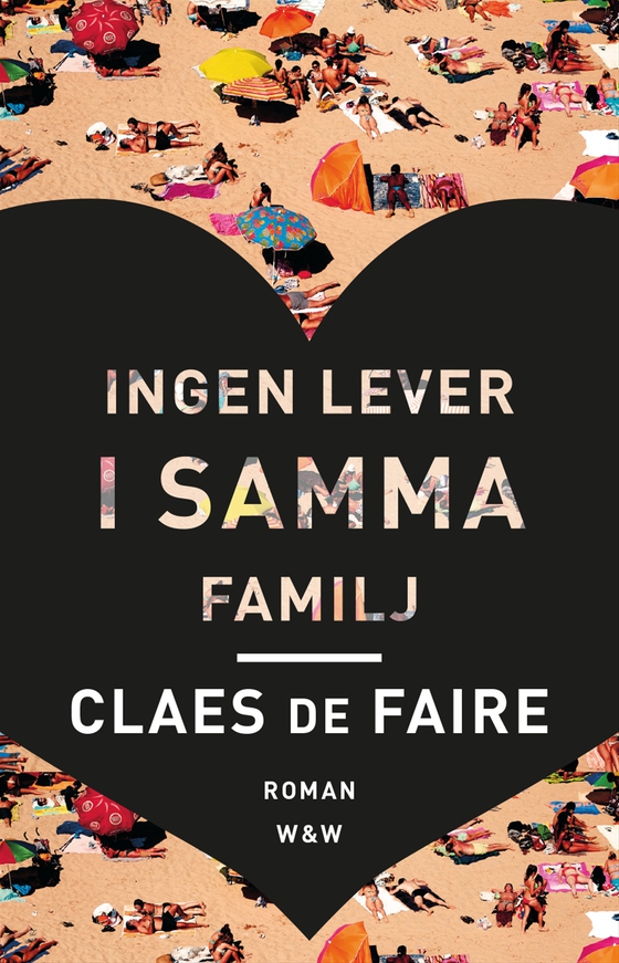 Ingen lever i samma familj (e-bok) av Claes de Faire