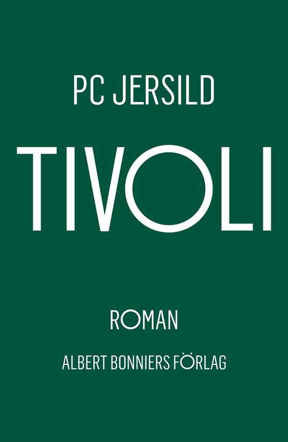 Tivoli (e-bok) av P. C. Jersild
