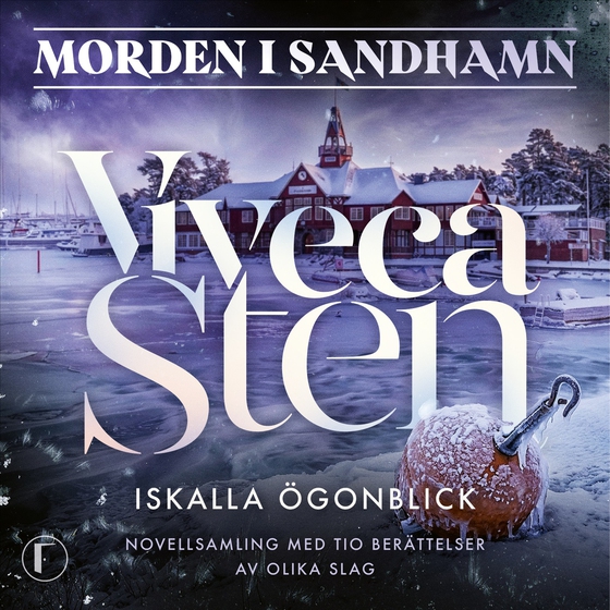 Iskalla ögonblick : tio skärgårdsberättelser