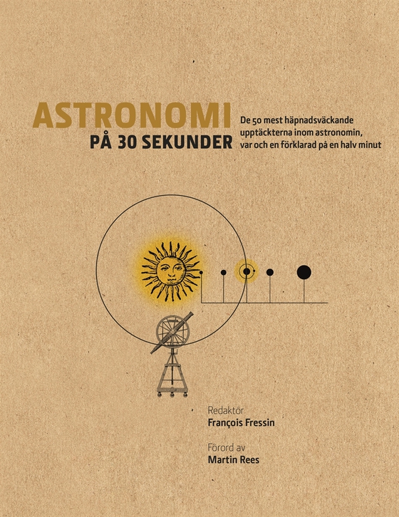 Astronomi på 30 sekunder : de mest häpnadsväckande upptäckterna inom astronomin, var och en förklarad på en halv minut (e-bok) av - -
