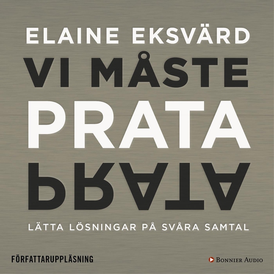 Vi måste prata : lätta lösningar på svåra samtal (ljudbok) av Elaine Eksvärd