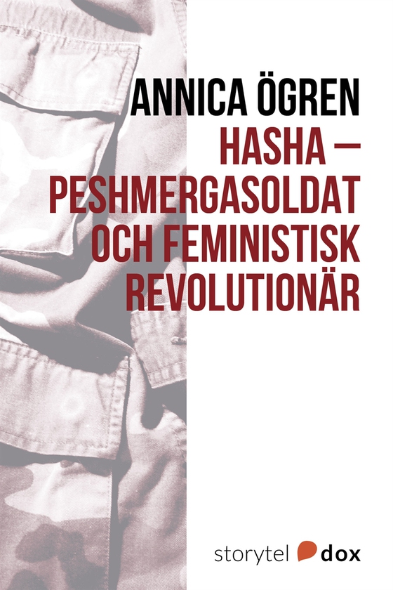 Hasha - Peshmergasoldat och feministisk revolutionär (e-bok) av Annica Ögren