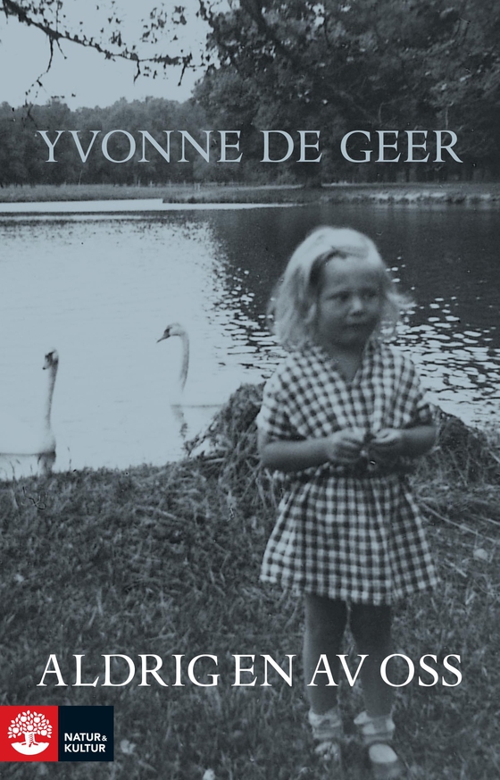 Aldrig en av oss (e-bok) av Yvonne De Geer
