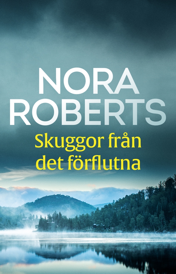 Skuggor från det förflutna (e-bok) av Nora Roberts